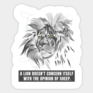 A Lion doesn't concern itself Sticker